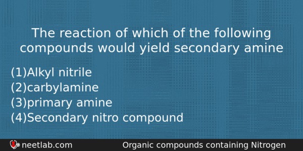 The Reaction Of Which Of The Following Compounds Would Yield Chemistry Question 
