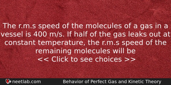 The Rms Speed Of The Molecules Of A Gas In Physics Question 