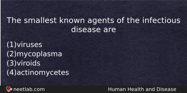 The Smallest Known Agents Of The Infectious Disease Are Biology Question 