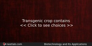 Transgenic Crop Contains Biology Question