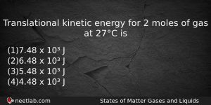 Translational Kinetic Energy For 2 Moles Of Gas At 27c Chemistry Question