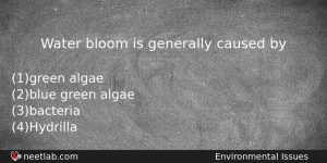 Water Bloom Is Generally Caused By Biology Question