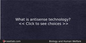 What Is Antisense Technology Biology Question