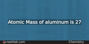 What Is The Atomic Mass Of Aluminum Chemistry