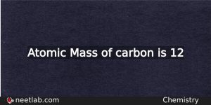 What Is The Atomic Mass Of Carbon Chemistry