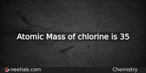 What Is The Atomic Mass Of Chlorine Chemistry