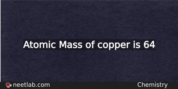What Is The Atomic Mass Of Copper Chemistry