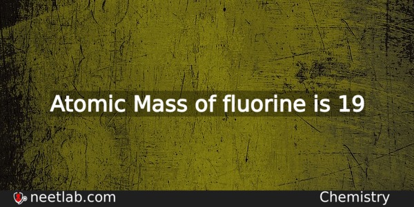 Fluorine mass number of protons