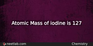What Is The Atomic Mass Of Iodine Chemistry