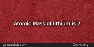 What Is The Atomic Mass Of Lithium Chemistry
