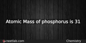 What Is The Atomic Mass Of Phosphorus Chemistry