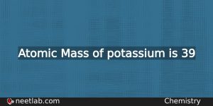 What Is The Atomic Mass Of Potassium Chemistry