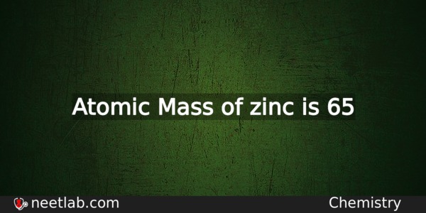 What Is The Atomic Mass Of Zinc Chemistry