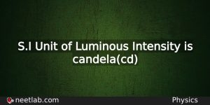 What Is The Si Unit Of Luminous Intensity Physics