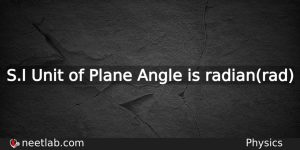 What Is The Si Unit Of Plane Angle Physics