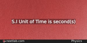 What Is The Si Unit Of Time Physics
