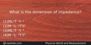 What Is The Dimension Of Impedance Physics Question