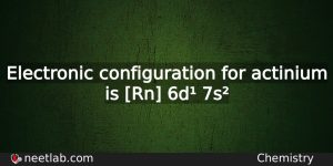 What Is The Electronic Configuration For Actinium Chemistry