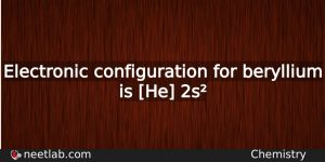 What Is The Electronic Configuration For Beryllium Chemistry