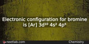 What Is The Electronic Configuration For Bromine Chemistry