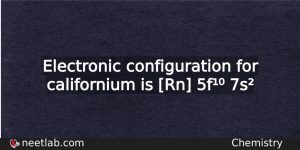 What Is The Electronic Configuration For Californium Chemistry