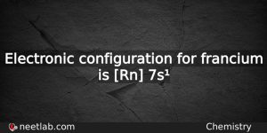 What Is The Electronic Configuration For Francium Chemistry