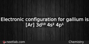 What Is The Electronic Configuration For Gallium Chemistry