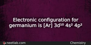 What Is The Electronic Configuration For Germanium Chemistry