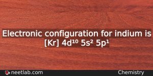 What Is The Electronic Configuration For Indium Chemistry