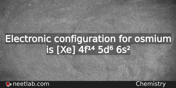 What Is The Electronic Configuration For Osmium Chemistry