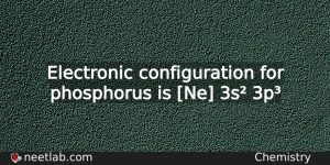 What Is The Electronic Configuration For Phosphorus Chemistry