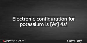 What Is The Electronic Configuration For Potassium Chemistry