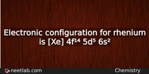 What Is The Electronic Configuration For Rhenium Chemistry