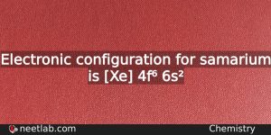 What Is The Electronic Configuration For Samarium Chemistry
