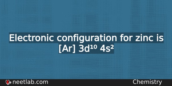 What Is The Electronic Configuration For Zinc Chemistry