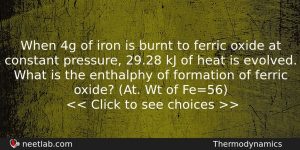 When 4g Of Iron Is Burnt To Ferric Oxide At Chemistry Question