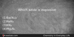 Which Azide Is Explosive Chemistry Question