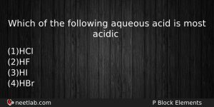 Which Of The Following Aqueous Acid Is Most Acidic Chemistry Question