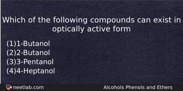 Which Of The Following Compounds Can Exist In Optically Active Chemistry Question 