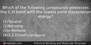 Which Of The Following Compounds Possesses The Ch Bond With Chemistry Question
