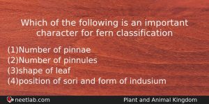 Which Of The Following Is An Important Character For Fern Biology Question