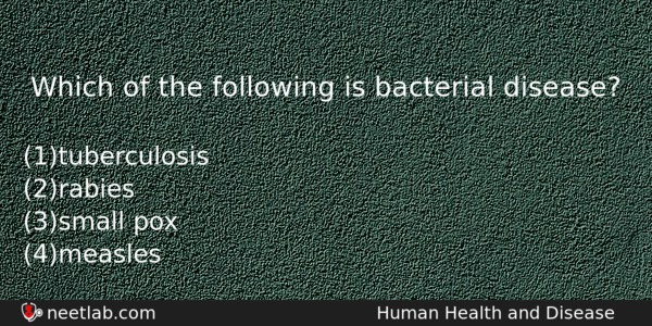 Which Of The Following Is Bacterial Disease Biology Question 