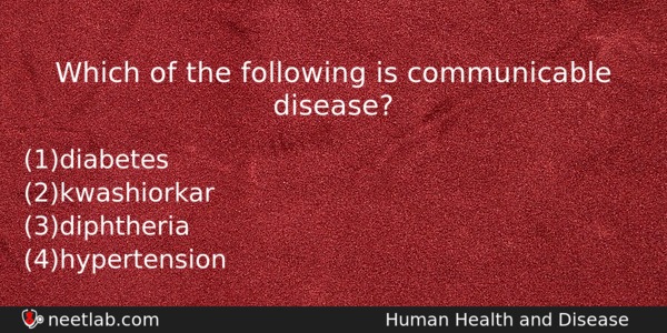 Which Of The Following Is Communicable Disease Biology Question 