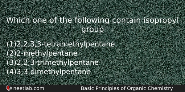 Which One Of The Following Contain Isopropyl Group Chemistry Question 