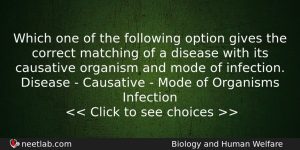 Which One Of The Following Option Gives The Correct Matching Biology Question