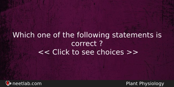 Which One Of The Following Statements Is Correct Biology Question 
