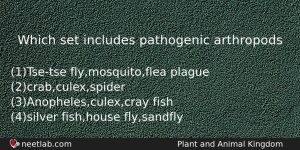 Which Set Includes Pathogenic Arthropods Biology Question