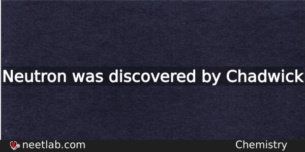 Who discovered neutron