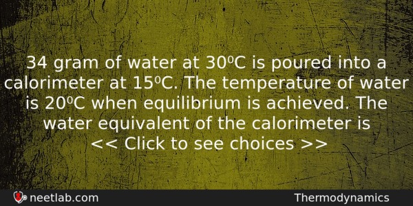 34 Gram Of Water At 30c Is Poured Into A Physics Question 