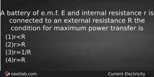 A Battery Of Emf E And Internal Resistance R Is Physics Question